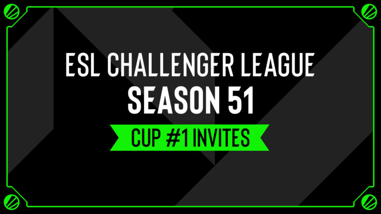 ESL Challenger League Season 51 Cup 1 - Team Invites