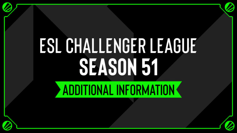 ESL Challenger League - Season 51 Additional information