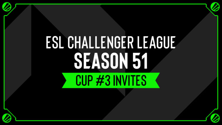 ESL Challenger League Season 51 Cup 3 - Team Invites